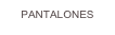 PANTALONES